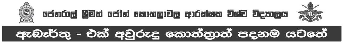 Management Assistant, Laboratory Attendant, Technical Officer, Assistant Registrar, Assistant Bursar, Professor, Senior Lecturer, Lecturer, Temporary Demonstrator, Labourer - General Sir John Kotelawala Defence University